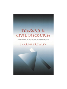 Toward a Civil Discourse - 9780822959236