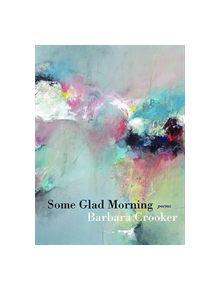 Some Glad Morning - 9780822965923