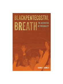 Blackpentecostal Breath - 9780823274550