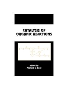 Catalysis of Organic Reactions - 9780824704865