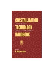 Crystallization Technology Handbook - 9780824705282