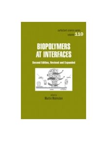 Biopolymers at Interfaces - 9780824708634