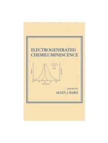 Electrogenerated Chemiluminescence - 9780824753474