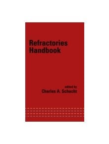 Refractories Handbook - 9780824756543