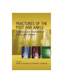 Fractures of the Foot and Ankle - 9780824759162