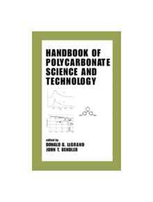 Handbook of Polycarbonate Science and Technology - 9780824799151