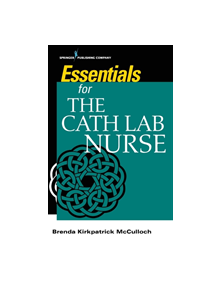 Essentials for the Cath Lab Nurse - 18257 - 9780826161314