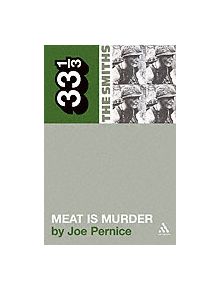 The Smiths' Meat is Murder - 9780826414946