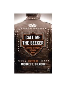 Call Me the Seeker - 9780826417138