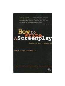 How to Write a Screenplay - 9780826428172