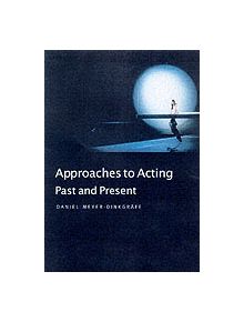 Approaches to Acting - 9780826449009