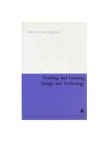 Teaching and Learning Design Technology - 9780826477392