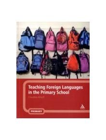 Teaching Foreign Languages in the Primary School - 9780826489494