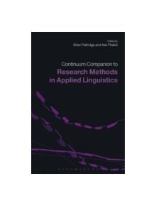 Continuum Companion to Research Methods in Applied Linguistics - 9780826499257