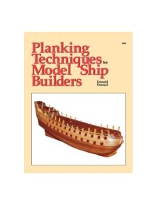 Planking Techniques for Model Ship Builders - 9780830628681