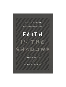 Faith in the Shadows - 9780830845439