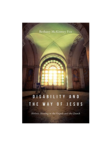 Disability and the Way of Jesus - 9780830852390