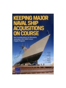 Keeping Major Naval Ship Acquisitions on Course - 145319 - 9780833088185