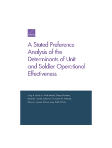 Stated Preference Analysis of the Determinants of Unit and Soldier Operational Effectiveness - 9780833097019