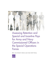 Assessing Retention and Special and Incentive Pays for Army and Navy Commissioned Officers in the Special Operations Forces -