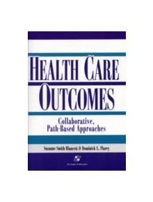 Outcomes in Collaborative Path-Based Care: Respiratory, Neonatal/Pediatric, General Surgery, Orthopedics, Geriatrics - 978083