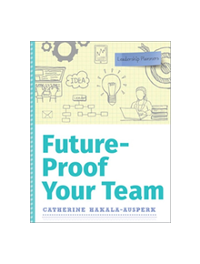 Future-Proof Your Team - 9780838917701