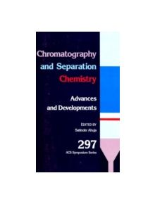 Chromatography and Separation Chemistry - 9780841209534