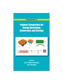 Polymer Composites for Energy Harvesting, Conversion, and Storage - 9780841229365