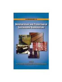 Deterioration and Protection of Sustainable Biomaterials - 9780841230040