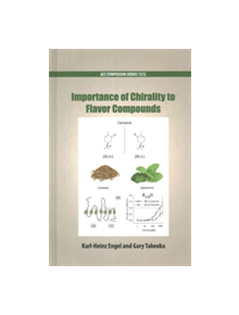 Importance of Chirality to Flavor Compounds - 9780841231146