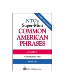 NTC's Super-Mini Common American Phrases - 9780844204581