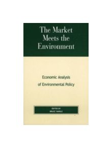 The Market Meets the Environment - 9780847696253