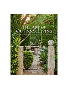 The Art of Outdoor Living - 9780847863594