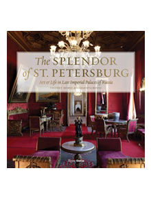 Palaces of St. Petersburg - 9780847864522