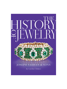 The History of Jewelry: Joseph Saidian and Sons - 9780847865383