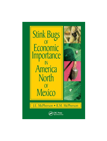 Stink Bugs of Economic Importance in America North of Mexico - 9257 - 9780849300714