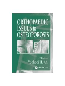 Orthopaedic Issues in Osteoporosis - 9780849310331