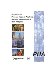 Guidelines for Process Hazards Analysis (Pha, Hazop), Hazards Identification, and Risk Analysis - 9780849319099