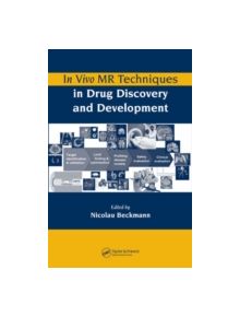 In Vivo MR Techniques in Drug Discovery and Development - 9780849330261