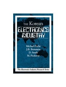 The Korean Electronics Industry - 9780849331725