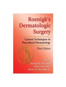 Roenigk's Dermatologic Surgery - 9780849337185