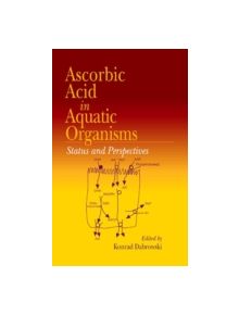 Ascorbic Acid In Aquatic Organisms - 9780849398810