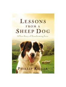 Lessons from a Sheep Dog - 9780849917653