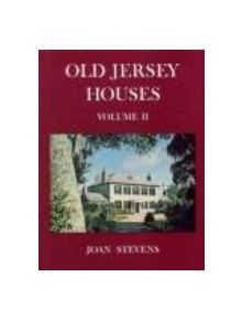 Old Jersey Houses Volume II (after 1700) - 9780850332698