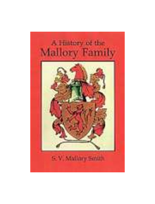 A History of the Mallory Family - 9780850335767