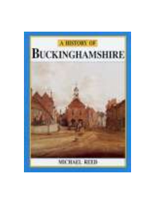 A History of Buckinghamshire - 9780850336375