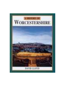 A History of Worcestershire - 9780850336580