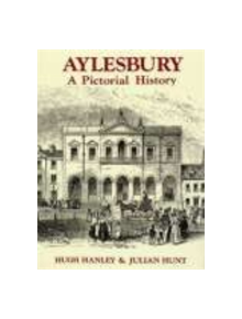 Aylesbury: A Pictorial History - 9780850338737