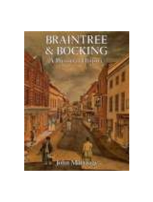 Braintree & Bocking: A Pictorial History - 9780850339093