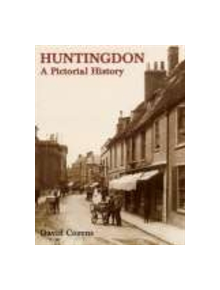 Huntingdon A Pictorial History - 9780850339970